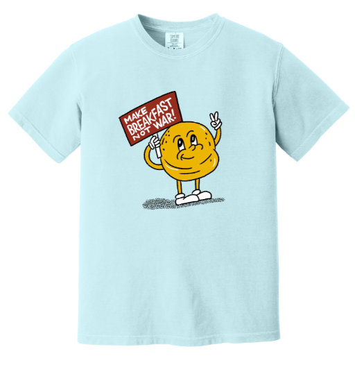 Make Breakfast Not War Tee